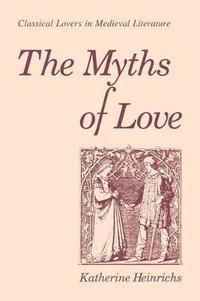 bokomslag The Myths of Love