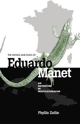 The Novels and Plays of Eduardo Manet 1