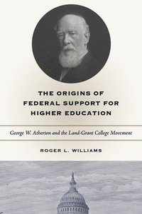 bokomslag The Origins of Federal Support for Higher Education
