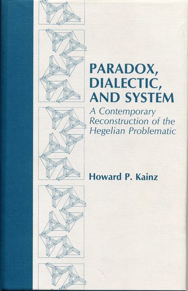 bokomslag Paradox, Dialectic, and System