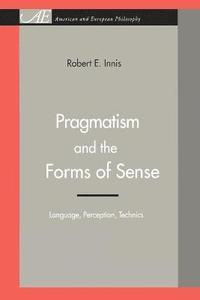 bokomslag Pragmatism and the Forms of Sense