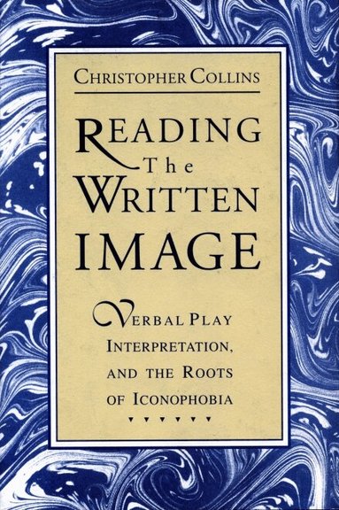 Christopher Collins - Reading the Written Image, Häftad