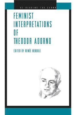 Feminist Interpretations of Theodor Adorno 1