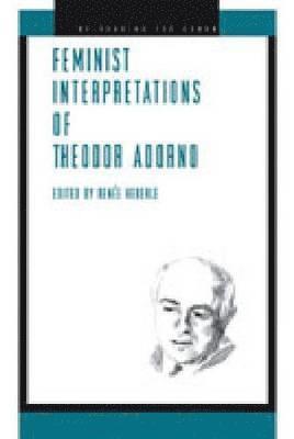 Renée J. Heberle, Renee J. (University of Toledo) Heberle - Feminist Interpretations of Theodor Adorno, Häftad