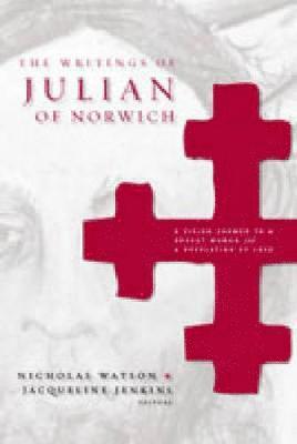 Jacqueline Jenkins, University of Calgary) Jenkins, Jacqueline (Associate Professor, Department of English, Nicholas Watson - Writings of Julian of Norwich, Inbunden