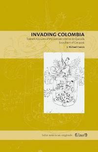 bokomslag Invading Colombia