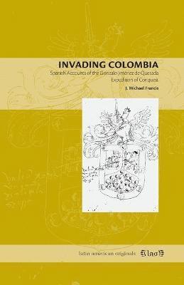 bokomslag Invading Colombia