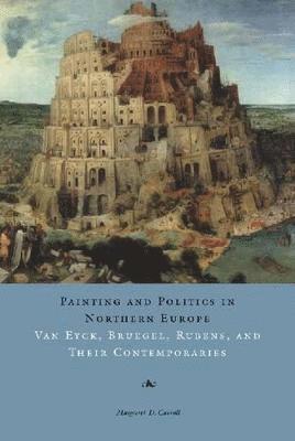 bokomslag Painting and Politics in Northern Europe