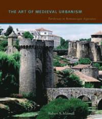 bokomslag The Art of Medieval Urbanism