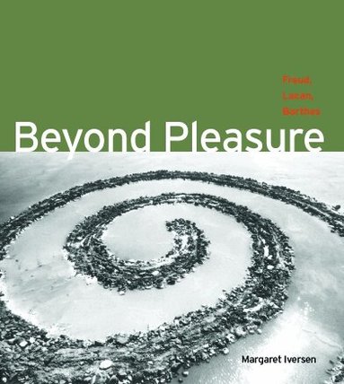 Margaret Iversen - Beyond Pleasure, Häftad