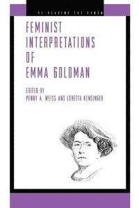 bokomslag Feminist Interpretations of Emma Goldman