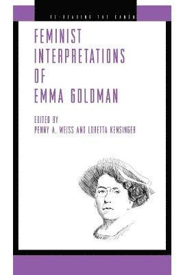 Feminist Interpretations of Emma Goldman 1