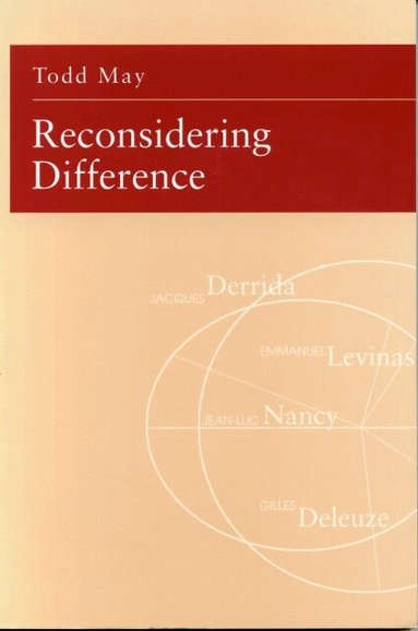 Todd May - Reconsidering Difference, Häftad