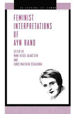 Feminist Interpretations of Ayn Rand 1