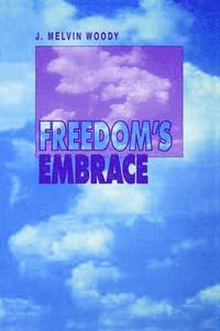 bokomslag Freedom's Embrace