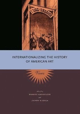 Internationalizing the History of American Art 1