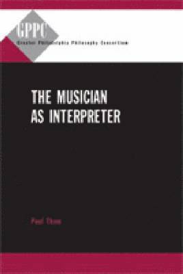 The Musician as Interpreter 1