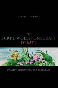 bokomslag The Burke-Wollstonecraft Debate