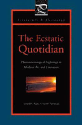 The Ecstatic Quotidian 1