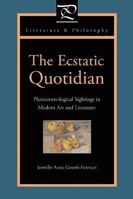 Ecstatic Quotidian