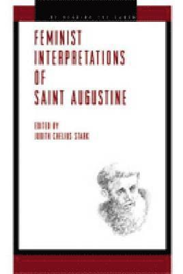 Feminist Interpretations of Saint Augustine 1