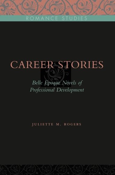 Juliette M. Rogers - Career Stories, Inbunden
