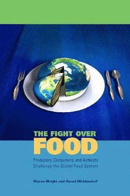 The Fight Over Food 1