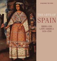 bokomslag The Arts of Spain