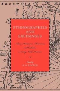 bokomslag Ethnographies and Exchanges