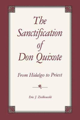 bokomslag The Sanctification of Don Quixote