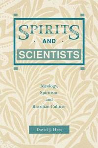 bokomslag Spirits and Scientists
