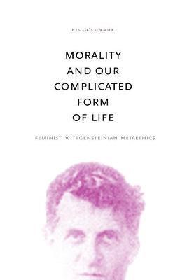 Morality and Our Complicated Form of Life 1