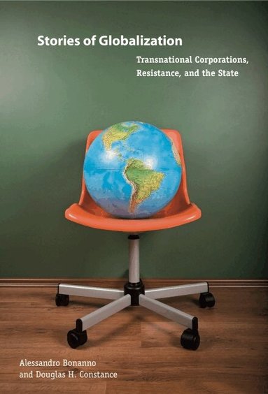 Alessandro Bonanno, Douglas H. Constance - Stories of Globalization, Häftad