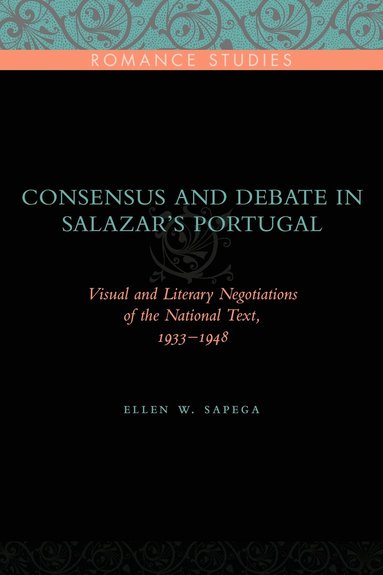 bokomslag Consensus and Debate in Salazar's Portugal