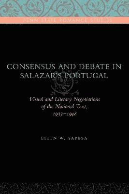 Consensus and Debate in Salazar's Portugal 1