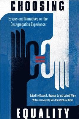 Robert L. Hayman Jr., Leland Ware, Robert L. (Widener Law) Hayman Jr., Leland (University of Delaware) Ware, Robert L. Hayman Jr - Choosing Equality, Häftad