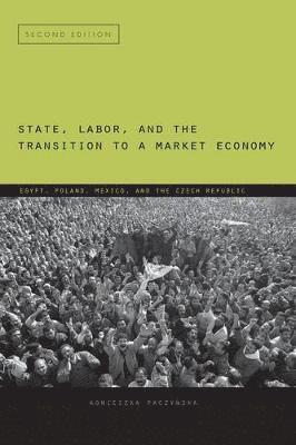 State, Labor, and the Transition to a Market Economy