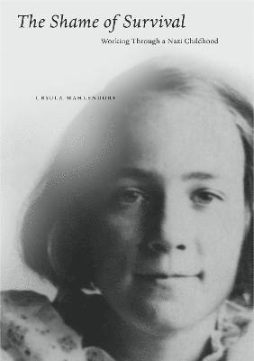 Ursula Mahlendorf, Emeritus) Mahlendorf, Ursula (UC Santa Barbara - Shame of Survival, Häftad
