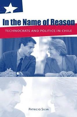 Patricio Silva, Patricio (Leiden University (TCLA)) Silva - In the Name of Reason, Inbunden