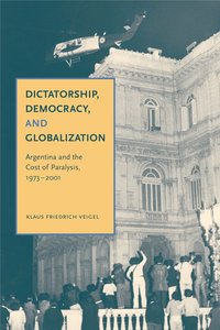 bokomslag Dictatorship, Democracy, and Globalization