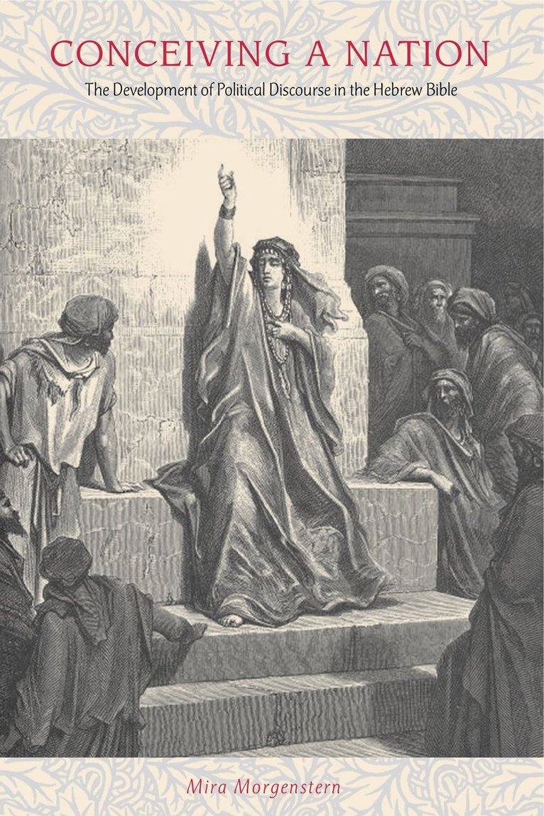 Mira Morgenstern, Mira (City College of New York) Morgenstern - Conceiving a Nation, Inbunden