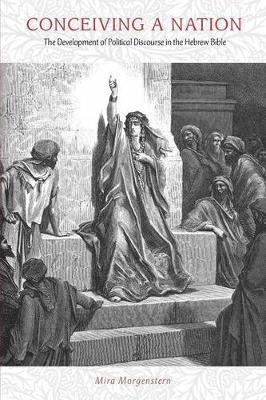 Mira Morgenstern, Mira (City College of New York) Morgenstern - Conceiving a Nation, Häftad