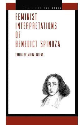 Feminist Interpretations of Benedict Spinoza 1