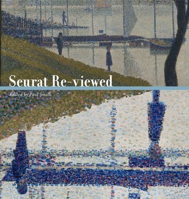 Paul Smith - Seurat Re-viewed, Häftad
