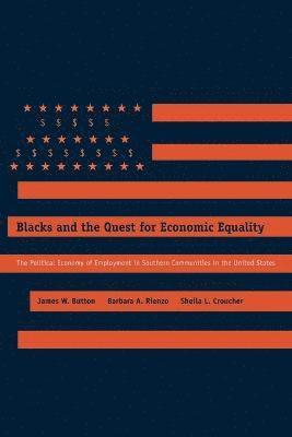 Blacks and the Quest for Economic Equality 1