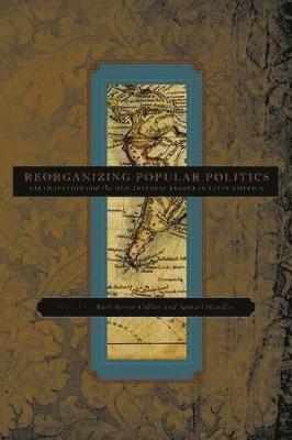 Reorganizing Popular Politics 1