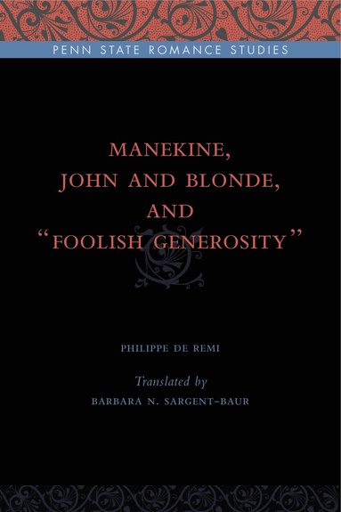 bokomslag Manekine, John and Blonde, and Foolish Generosity