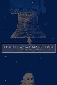 bokomslag Pennsylvania's Revolution