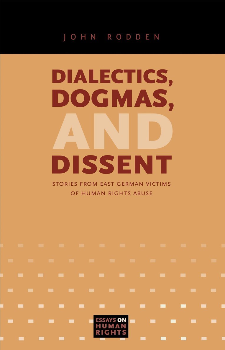 Dialectics, Dogmas, and Dissent 1