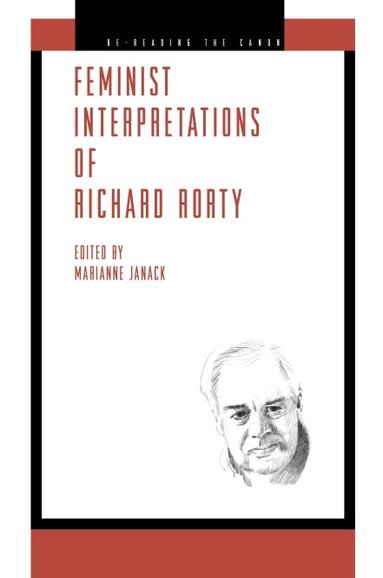 Marianne Janack - Feminist Interpretations of Richard Rorty, Inbunden